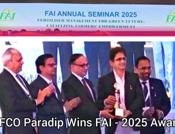 IFFCO Paradeep Wins FAI Award for Best Production Performance 2025